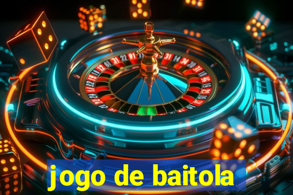 jogo de baitola